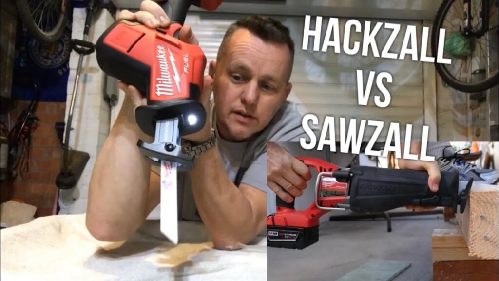 Hackzall vs Sawzall